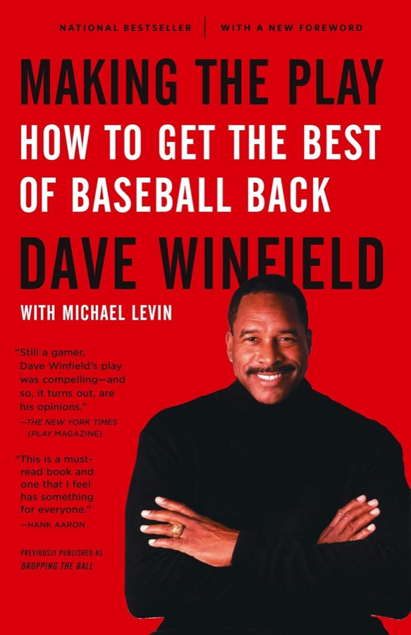 Making the Play by Dave Winfield with Michael Levin