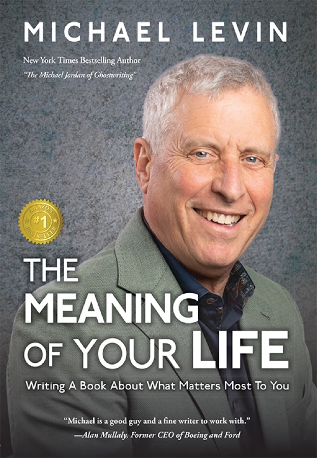 The Meaning Of Your Life by Michael Levin